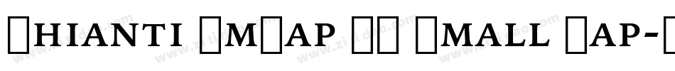 Chianti SmCap BT Small Cap字体转换